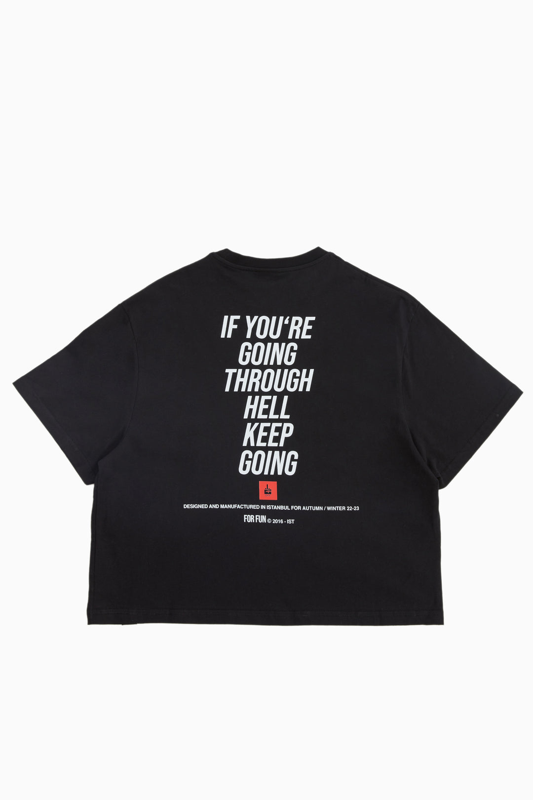 If You're Going Through Hell, Keep Going / Women Oversize T-shirt