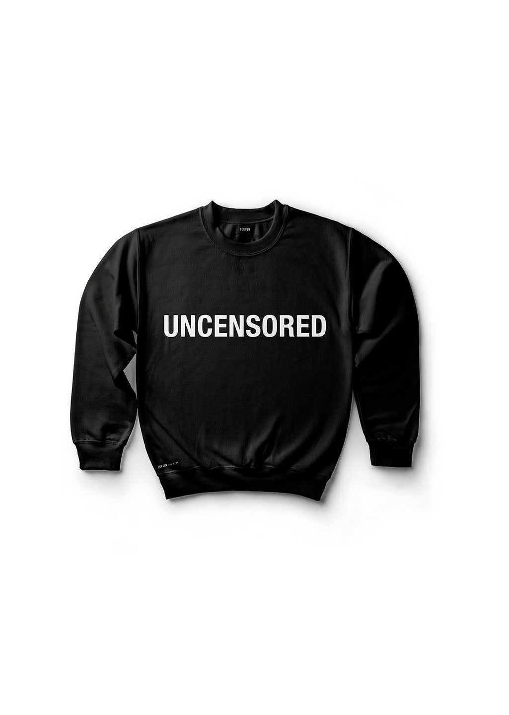Uncensored / Sweatshirt